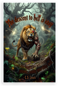 C.S. Lewis 'Descent to Hell Is Easy' Lion Fantasy 12x18 US Made Poster