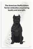 American Staffordshire Terrier 'Unwavering Loyalty and Strength' Inspirational 12x18 US Made Poster