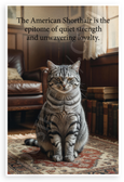 American Shorthair 'Epitome of Quiet Strength and Unwavering Loyalty' Inspirational 12x18 US Made Poster