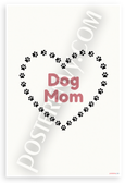 Dog Mom Paw Print Heart Minimalist 12x18 US Made Poster