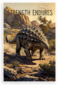 Ankylosaurus "Strength Endures" Inspirational 12x18 US Made Poster