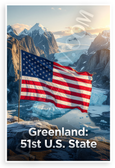 Greenland 51st US State American Flag Glaciers Mountains Patriotic 12x18 US Made Poster