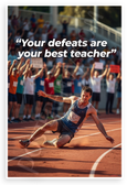 "Your Defeats Are Your Best Teacher" Athlete Perseverance 12x18 US Made Poster