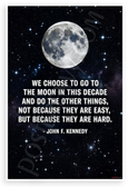 John F. Kennedy "We Choose to Go to the Moon" Inspirational 12x18 US Made Poster
