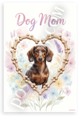 Dog Mom Dachshund in Bone Heart Watercolor 12x18 US Made Poster