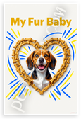 My Fur Baby Beagle Dog Bone Heart Frame 12x18 US Made Poster