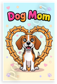 Dog Mom Beagle in Bone Treat Heart Cartoon 12x18 US Made Poster