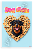 Rottweiler Dog Mom Bone Treat Heart Playful 12x18 US Made Poster