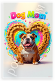Dog Mom Bulldog in Dog Bone Treat Heart Whimsical 12x18 US Made Poster