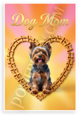 Dog Mom Yorkshire Terrier Dog Bone Heart Motivational 12x18 US Made Poster