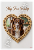 My Fur Baby Australian Shepherd Dog Bone Heart Frame 12x18 US Made Poster