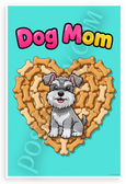 Dog Mom Miniature Schnauzer Bone Heart Cartoon 12x18 US Made Poster