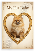 My Fur Baby Pomeranian Dog Bone Heart Vintage 12x18 US Made Poster