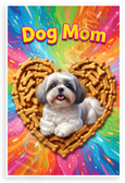 Dog Mom Shih Tzu in Dog Bone Treat Heart Playful 12x18 US Made Poster