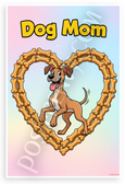 Dog Mom Great Dane Dog Bone Heart Cartoon 12x18 US Made Poster