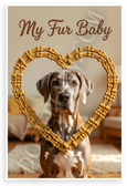 My Fur Baby Great Dane Dog Bone Heart Frame 12x18 US Made Poster