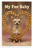 My Fur Baby Chihuahua Dog Bone Heart Vintage 12x18 US Made Poster