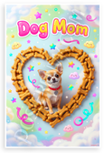 Dog Mom Chihuahua in Dog Bone Heart Whimsical 12x18 US Made Poster