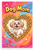 Dog Mom Cute Havanese Puppy Bone Heart Cartoon 12x18 US Made Poster