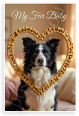 My Fur Baby Border Collie Dog Bone Heart Frame 12x18 US Made Poster