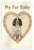 My Fur Baby English Springer Spaniel Dog Bone Heart Vintage 12x18 US Made Poster