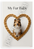 My Fur Baby Shetland Sheepdog Dog Bone Heart Frame 12x18 US Made Poster
