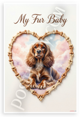 My Fur Baby Cocker Spaniel Dog Bone Heart Watercolor 12x18 US Made Poster