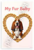 My Fur Baby Basset Hound Dog Bone Heart Frame Whimsical 12x18 US Made Poster