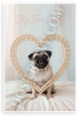 My Fur Baby Pug Dog Bone Heart Frame Cute Pets 12x18 US Made Poster