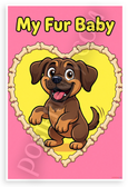 My Fur Baby Playful Mastiff Cartoon Dog 12x18 US Made Poster