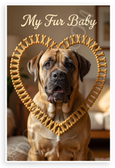 My Fur Baby Mastiff Dog Bone Treat Heart Frame 12x18 US Made Poster