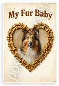 My Fur Baby Collie Dog Bone Heart Vintage 12x18 US Made Poster