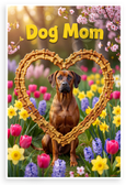 Dog Mom Rhodesian Ridgeback in Dog Bone Heart Spring Flowers 12x18 US Made Poster