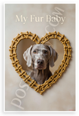 My Fur Baby Weimaraner Dog Bone Heart Frame 12x18 US Made Poster