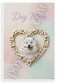 Dog Mom Samoyed in Bone Heart Pastel 12x18 US Made Poster