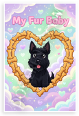 My Fur Baby Scottish Terrier Dog Bone Heart Cartoon 12x18 US Made Poster