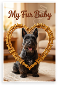 My Fur Baby Scottish Terrier Dog Bone Heart Frame 12x18 US Made Poster