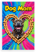Dog Mom Staffordshire Bull Terrier Bone Treat Heart Vibrant 12x18 US Made Poster
