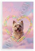 My Fur Baby Cairn Terrier Dog Bone Heart Pastel 12x18 US Made Poster