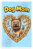 Dog Mom Cairn Terrier Bone Heart Cartoon 12x18 US Made Poster