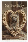 My Fur Baby Cairn Terrier Dog Bone Heart Vintage 12x18 US Made Poster
