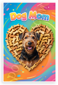 Dog Mom Airedale Terrier Dog Bone Heart Playful 12x18 US Made Poster