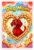 Dog Mom Irish Setter Dog Bone Heart Whimsical 12x18 US Made Poster