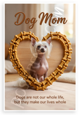 Dog Mom Dogs Are Not Our Whole Life But They Make Our Lives Whole Quote 12x18 US Made Poster