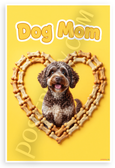 Dog Mom Lagotto Romagnolo in Dog Bone Heart Playful 12x18 US Made Poster