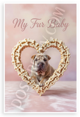 My Fur Baby Chinese Shar-Pei Dog Bone Heart Pet Lover 12x18 US Made Poster