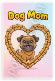 Dog Mom Brussels Griffon Dog Bone Heart Cartoon 12x18 US Made Poster