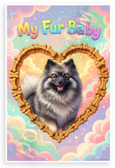 My Fur Baby Keeshond Dog Bone Heart Frame Whimsical 12x18 US Made Poster
