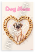 Dog Mom Anatolian Shepherd in Bone Treat Heart Whimsical 12x18 US Made Poster