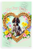 My Fur Baby English Setter Dog Bone Heart Floral 12x18 US Made Poster